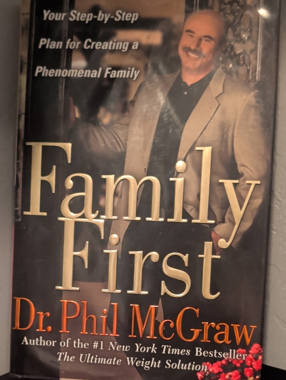 Family First by Dr. Phil McGraw.